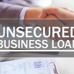 Unsecured Business Loans